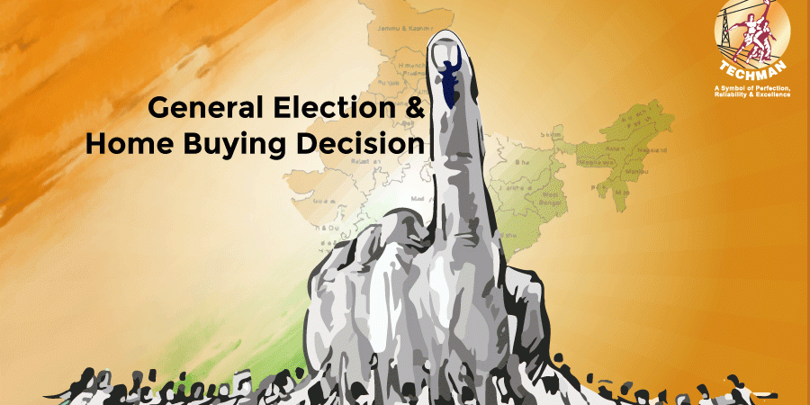 General Election & Home Buying Decision - Techman Group